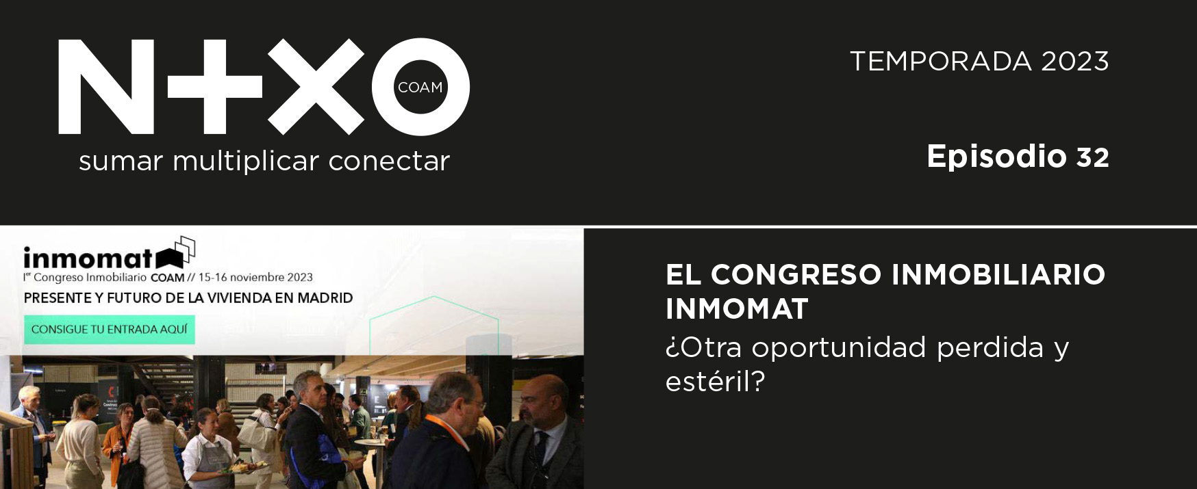 ep 32 - EL CONGRESO INMOBILIARIO INMOMAT