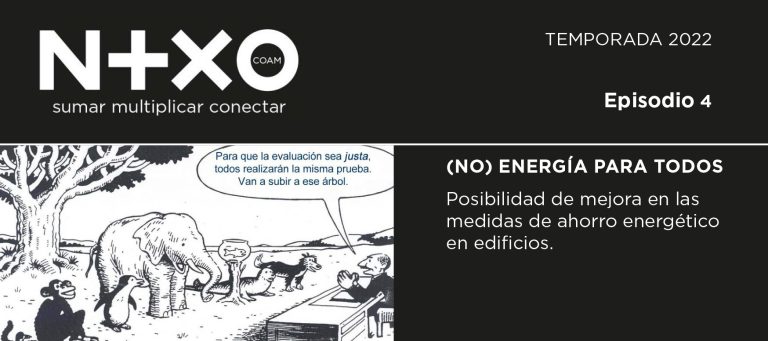 Episodio 04 (NO) ENERGÍA PARA TODOS medidas de ahorro energético en edificios